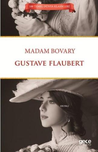 Madam Bovary | Gustave Flaubert | Gece Kitaplığı Yayınları