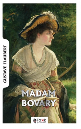 Madam Bovary | Gustave Flaubert | Fark Yayınları