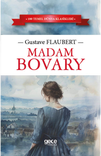 Madam Bovary | Gustave Flaubert | Gece Kitaplığı Yayınları