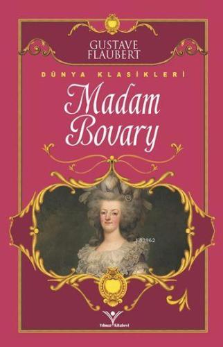 Madam Bovary | Gustave Flaubert | Yılmaz Kitabevi