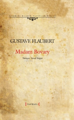 Madam Bovary | Gustave Flaubert | Kırmızı Yayınları