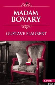 Madam Bovary | Gustave Flaubert | Karanfil Yayınları