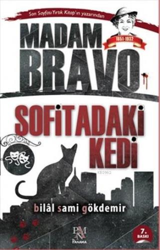 Madam Bravo; Sofitadaki Kedi | Bilal Sami Gökdemir | Panama Yayıncılık