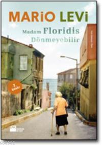 Madam Floridis Dönmeyebilir | Mario Levi | Doğan Kitap