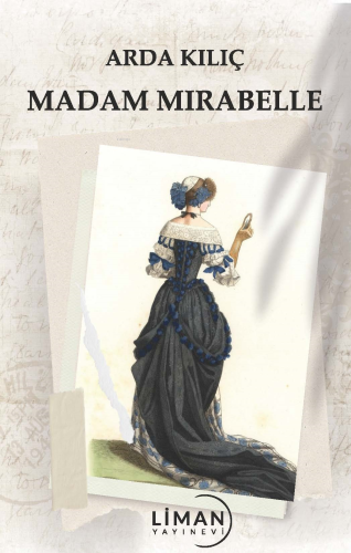 Madam Mirabelle | Arda Kılıç | Liman Yayınevi