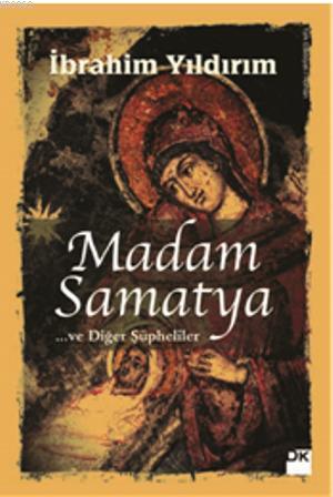 Madam Samatya | İbrahim Yıldırım | Doğan Kitap