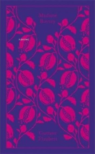 Madame Bovary (A Penguin Classics Hardcover) | Gustave Flaubert | Peng