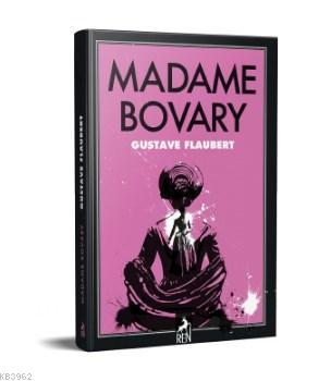 Madame Bovary | Gustave Flaubert | Ren Kitap