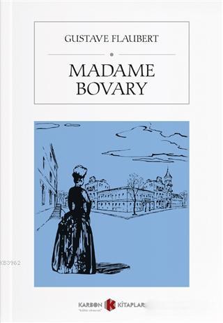 Madame Bovary | Gustave Flaubert | Karbon Kitaplar