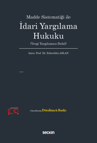 Madde Sistematiği İle İdari Yargılama Hukuku;(Vergi Yargılanması Dahil