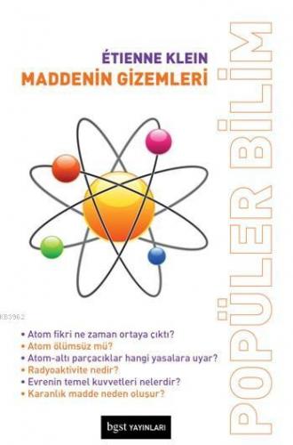 Maddenin Gizemleri | Étienne Klein | Bgst Yayınları