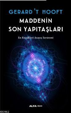 Maddenin Son Yapıtaşları; En Küçükleri Arayış Serüveni | Gerard T Moff