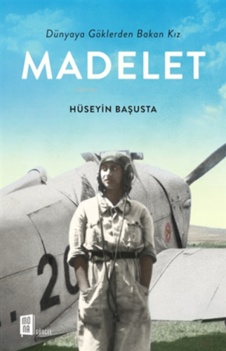 Madelet | Hüseyin Başusta | Mona Kitap