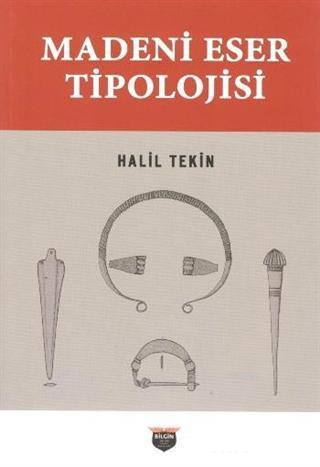 Madeni Eser Tipolojisi | Halil Tekin | Bilgin Kültür Sanat