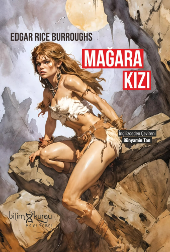 Mağara Kızı | Edgar Rice Burroughs | Bilim ve Kurgu Yayınları