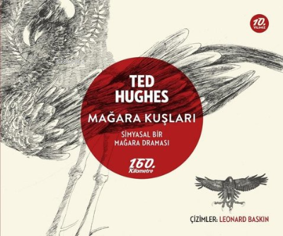 Mağara Kuşları | Ted Hughes | 160. Kilometre Yayınevi