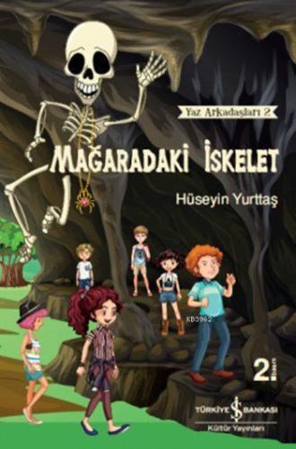 Mağaradaki İskelet - Yaz Arkadaşları 2 | Hüseyin Yurttaş | Türkiye İş 