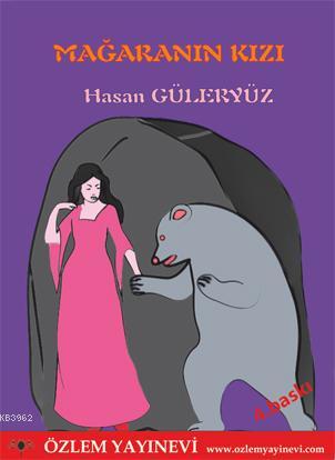 Mağaranın Kızı | Hasan Güleryüz | Özlem Yayınevi (Ankara)