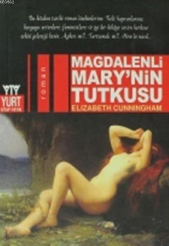 Magdalenli Mary'nin Tutkusu | Elizabeth Cunningham | Yurt Kitap Dağıtı