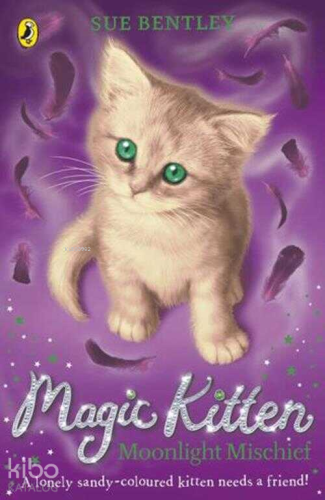 Magic Kitten: Moonlight Mischief | Sue Bentley | Puffin Books