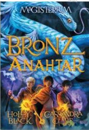 Magisterium 3 - Bronz Anahtar | Holly Black | Doğan Çocuk