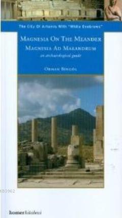 Magnesia on the Meander; Magnesia Ad Maeandrum | Orhan Bingöl | Homer 