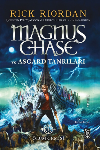 Magnus Chase Ve Asgard Tanrıları Ölüm Gemisi | Rick Riordian | Xlibris