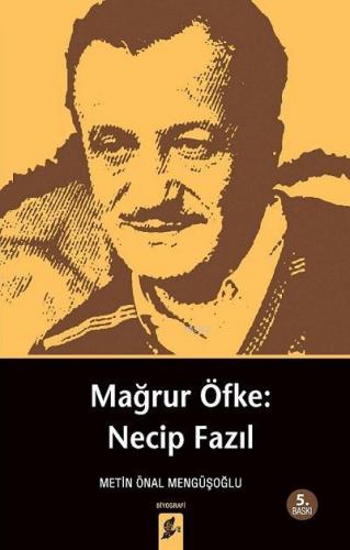 Mağrur Öfke: Necip Fazıl | Metin Önal Mengüşoğlu | Okur Kitaplığı Yayı