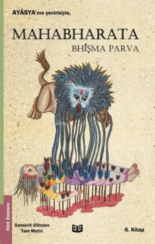 Mahabharata "Bhişma Parva" 6. Kitap | Ayasya | Vaveyla Yayıncılık