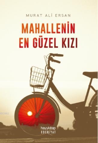 Mahallenin En Güzel Kızı | Murat Ali Ersan | Hayy Kitap