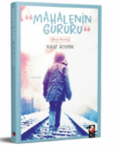 Mahallenin Gururu | Nihat Altınok | IQ Kültür Sanat Yayıncılık