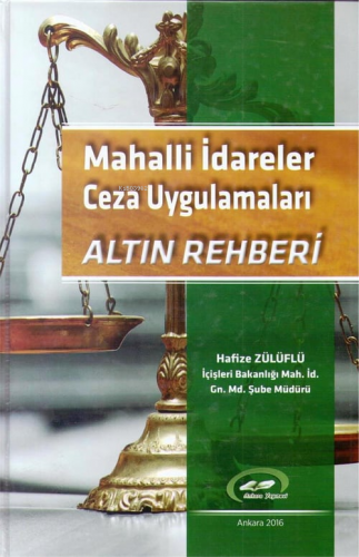 Mahalli İdareler Ceza Uygulamaları Altın Rehberi | Hafize Zülüflü | An