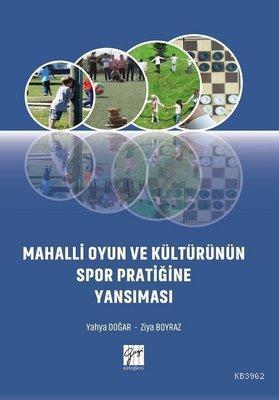 Mahalli Oyun ve Kültürünün Spor Pratiğine Yansıması | Yahya Doğar | Ga