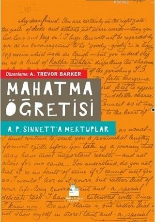 Mahatma Öğretisi; A.P. Sinnet'a Mektuplar | A. Trevor Barker | Mavi Ka