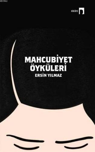 Mahcubiyet Öyküleri | Ersin Yılmaz | Dergah Yayınları