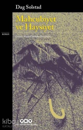 Mahcubiyet ve Haysiyet | Dag Solstad | Yapı Kredi Yayınları ( YKY )