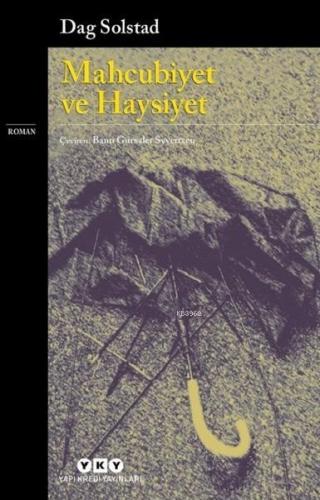 Mahcubiyet ve Haysiyet | Dag Solstad | Yapı Kredi Yayınları ( YKY )