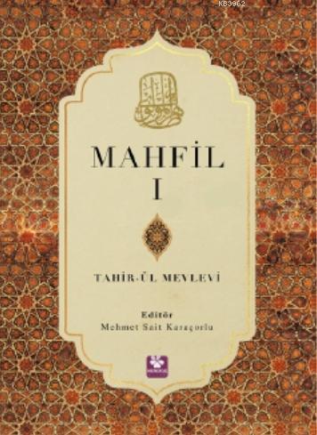 Mahfil 1 | Tahirül-Mevlevi | Menekşe Kitap