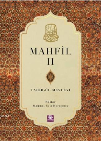 Mahfil 2 | Tahirü'l-Mevlevi | Menekşe Kitap