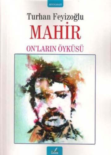 Mahir Onların Öyküsü | Turhan Feyizoğlu | İzan Yayıncılık