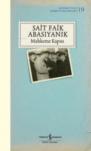 Mahkeme Kapısı | Sait Faik Abasıyanık | Türkiye İş Bankası Kültür Yayı