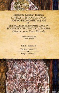 Mahkeme Kayıtları Işığında 17.Yüzyıl İstanbul'unda Sosyo-Ekonomik Yaşa