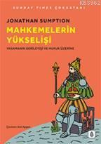 Mahkemelerin Yükselişi | Jonathan Sumption | Lykeion