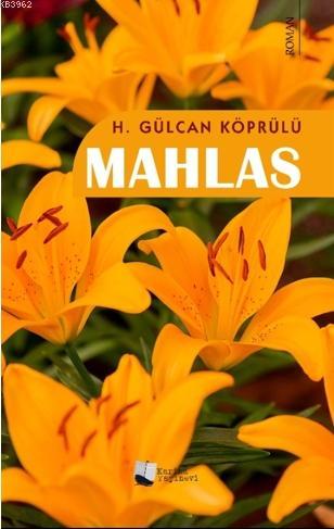 Mahlas | Hatice Gülcan Köprülü | Karina Kitap