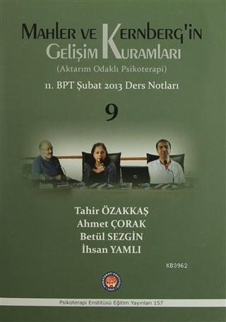 Mahler ve Kernberg'in Gelişim Kuramları (Aktarım Odaklı Psikoterapi); 