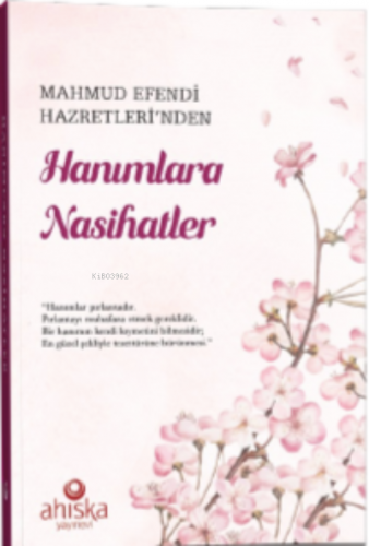 Mahmud Efendi Hazretlerinden Hanımlara Nasihatler | Kolektif | Ahıska 