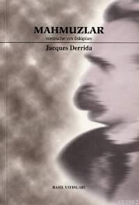 Mahmuzlar; Nietzsche´nin Üslupları | Jacques Derrida | Babil Yayınları