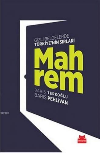 Mahrem; Gizli Belgelerde Türkiye'nin Sırları | Barış Pehlivan | Kırmız