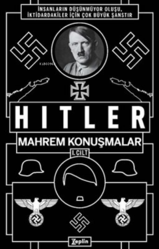 Mahrem Konuşmalar 1.Cilt | Adolf Hitler | Zeplin Kitap