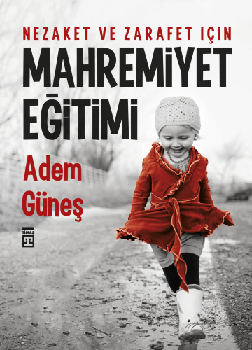 Mahremiyet Eğitimi; Nezaket ve Zarafet için | Adem Güneş (Pedagog) | T